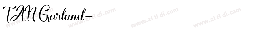 TAN Garland字体转换